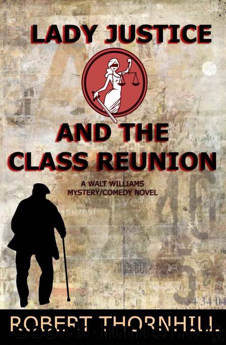 Lady Justice and the Class Reunion by Robert Thornhill