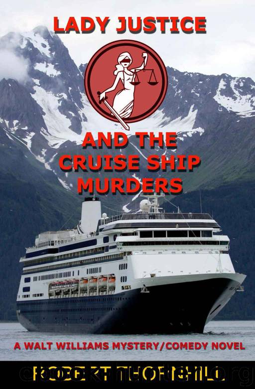 Lady Justice and the Cruise Ship Murders by Robert Thornhill