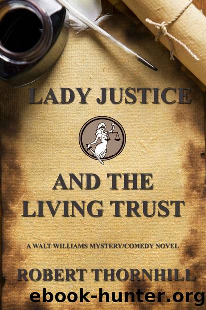 Lady Justice and the Living Trust by Robert Thornhill