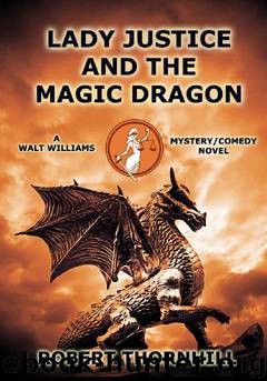 Lady Justice and the Magic Dragon by Robert Thornhill