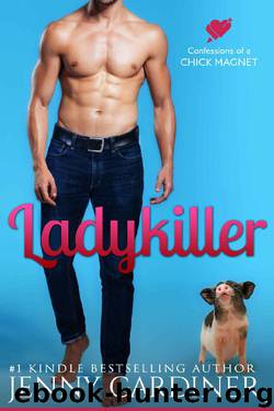 Lady Killer (Confessions of a Chick Magnet Book 5) by Jenny Gardiner