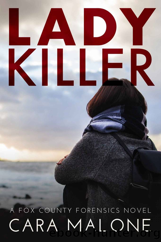 Lady Killer: A Fox County Forensics Novel by Malone Cara
