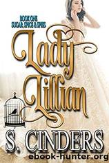 Lady Lillian by S. Cinders
