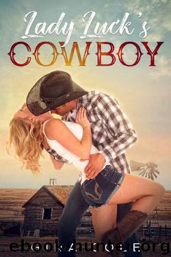 Lady Luck's Cowboy: A Contemporary Western Romance by Gina Cole & Ginny Sterling