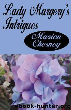 Lady Margery's Intrigues by Marion Chesney