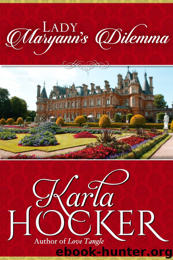 Lady Maryann's Dilemma by Karla Hocker