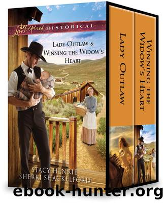 Lady Outlaw & Winning the Widow's Heart by Stacy Henrie