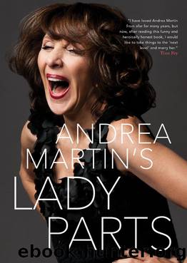 Lady Parts by Andrea Martin