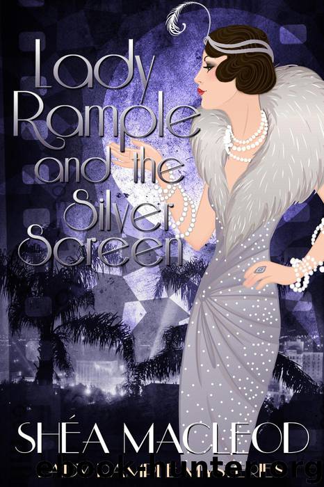 Lady Rample and the Silver Screen by Shéa MacLeod