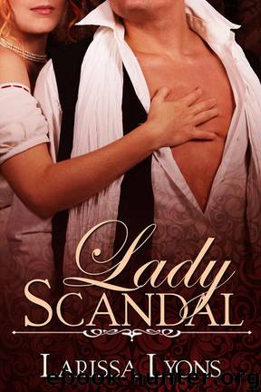 Lady Scandal by Larissa Lyons