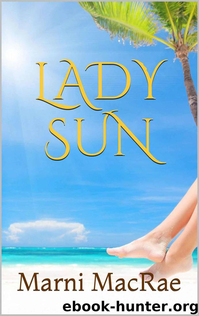 Lady Sun: Marni MacRae by Marni MacRae