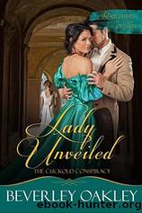 Lady Unveiled - The Cuckold's Conspiracy by Beverley Oakley