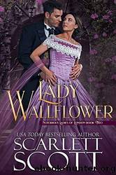 Lady Wallflower by Scarlett Scott