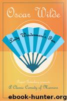 Lady Windermere's Fan by Oscar Wilde