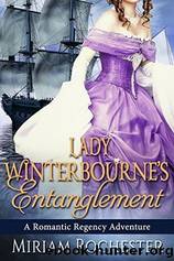 Lady Winterbourne's Entanglement by Miriam Rochester