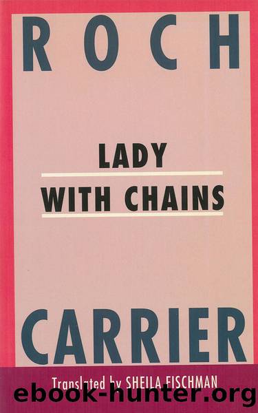 Lady With Chains by Roch Carrier