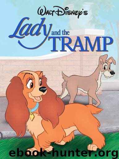 Lady and the Tramp by Disney Book Group
