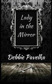Lady in the Mirror by Debbie Pavelka