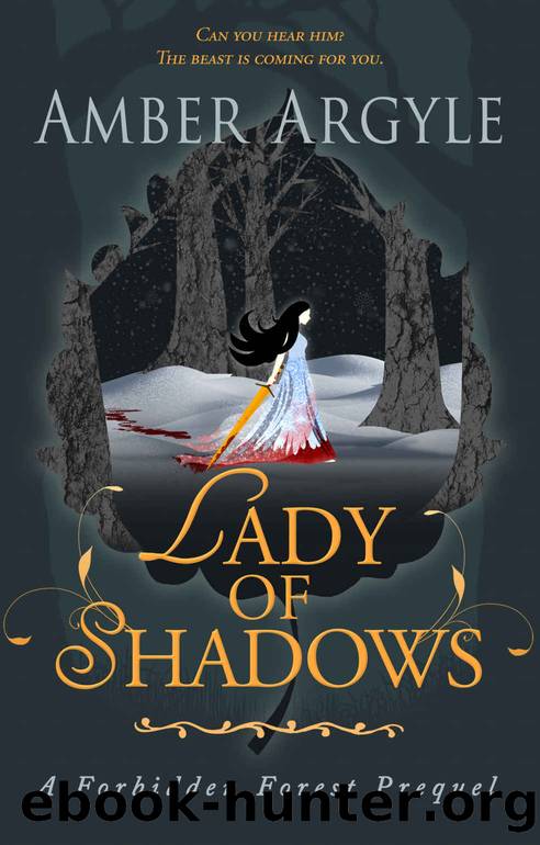Lady of Shadows: A Forbidden Forest Prequel by Amber Argyle