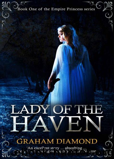 Lady of the Haven (Empire Princess Book 1) by Graham Diamond