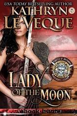 Lady of the Moon by Kathryn le Veque