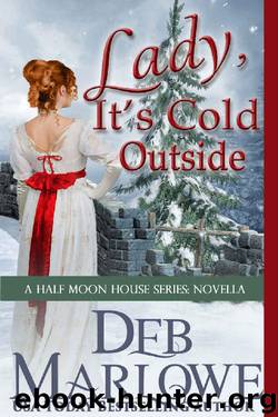 Lady, It's Cold Outside: A Half Moon House Novella (Half Moon House Series) by Deb Marlowe