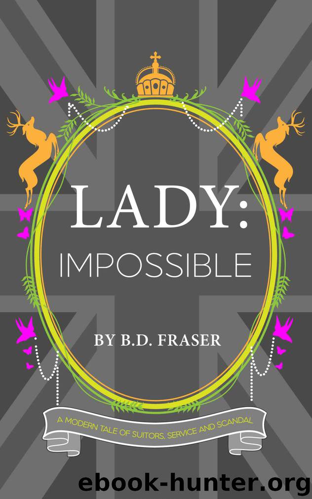 Lady: Impossible by Fraser B.D