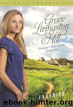 Ladybird by Grace Livingston Hill