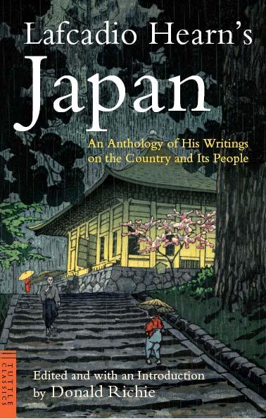 Lafcadio Hearn's Japan : an anthology of his writings on the country and it's people by Hearn Lafcadio; Hearn Lafcadio; Richie Donald