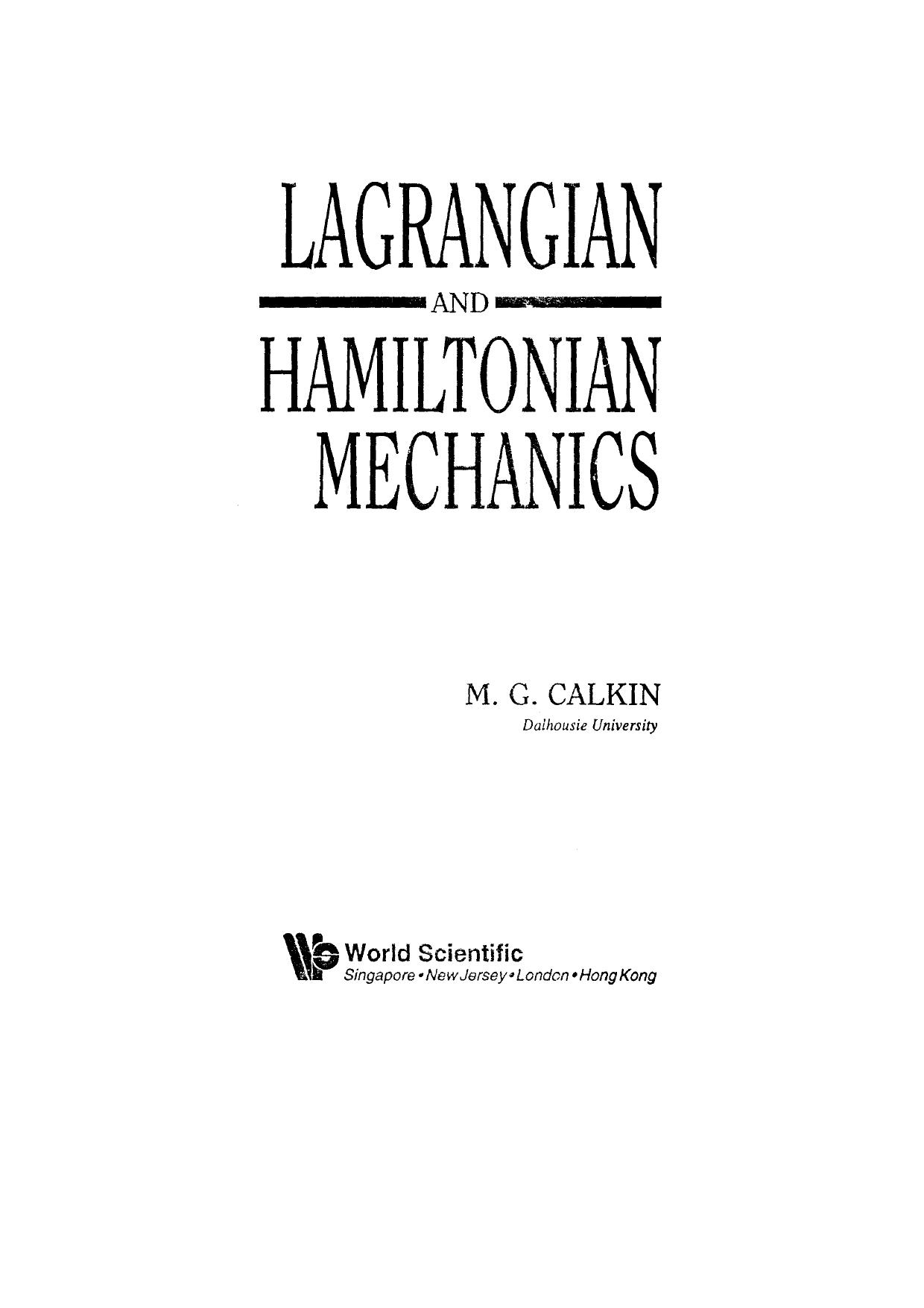 Lagrangian and Hamiltonian mechanics by Melvin G. Calkin