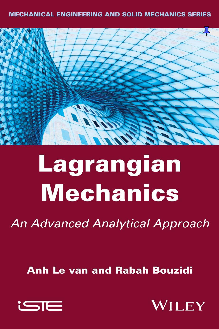 Lagrangian mechanics : an advanced analytical approach by Bouzidi Rabah; Le van Anh