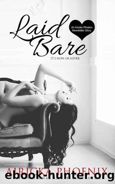 Laid Bare by Airicka Phoenix