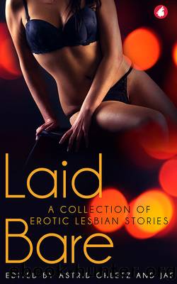 Laid Bare by Astrid Ohletz & Jae