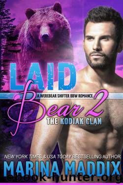 Laid Bear 2: The Kodiak Clan by Marina Maddix