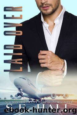 Laid Over by S.E. Hall