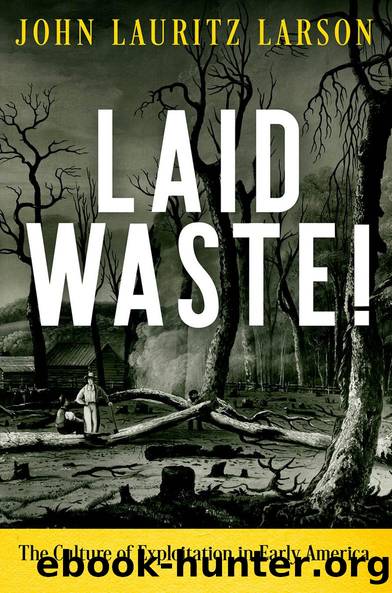 Laid Waste! by John Lauritz Larson