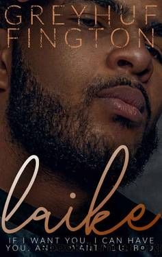 Laike (The Eisenberg Effect Book 3) by Grey Huffington