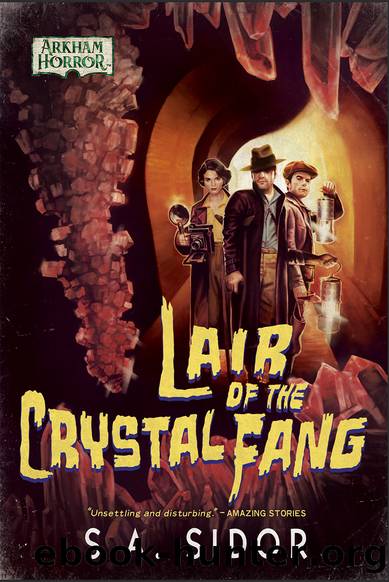 Lair of the Crystal Fang by S A Sidor