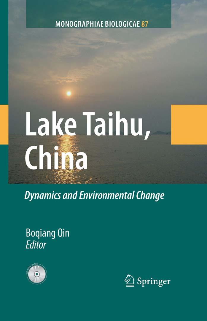Lake Taihu, China: Dynamics and Environmental Change (Monographiae Biologicae) by Boqiang Qin