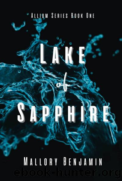 Lake of Sapphire: Allium Series, #1 by Mallory Benjamin