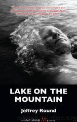 Lake on the Mountain: A Dan Sharp Mystery by Jeffrey Round