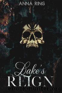 Lake's Reign (Her Reign Book 1) by Anna Ring
