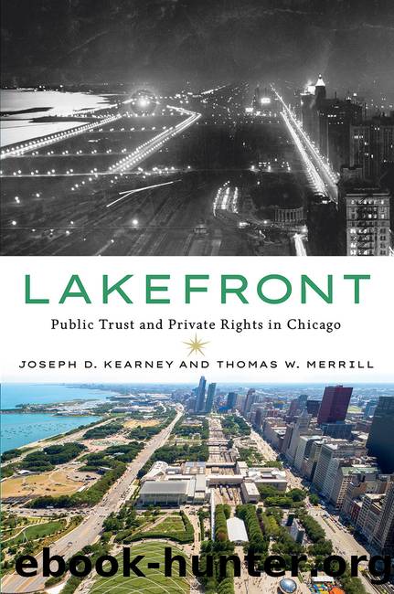 Lakefront: Public Trust and Private Rights in Chicago by Joseph D. Kearney & Thomas W. Merrill
