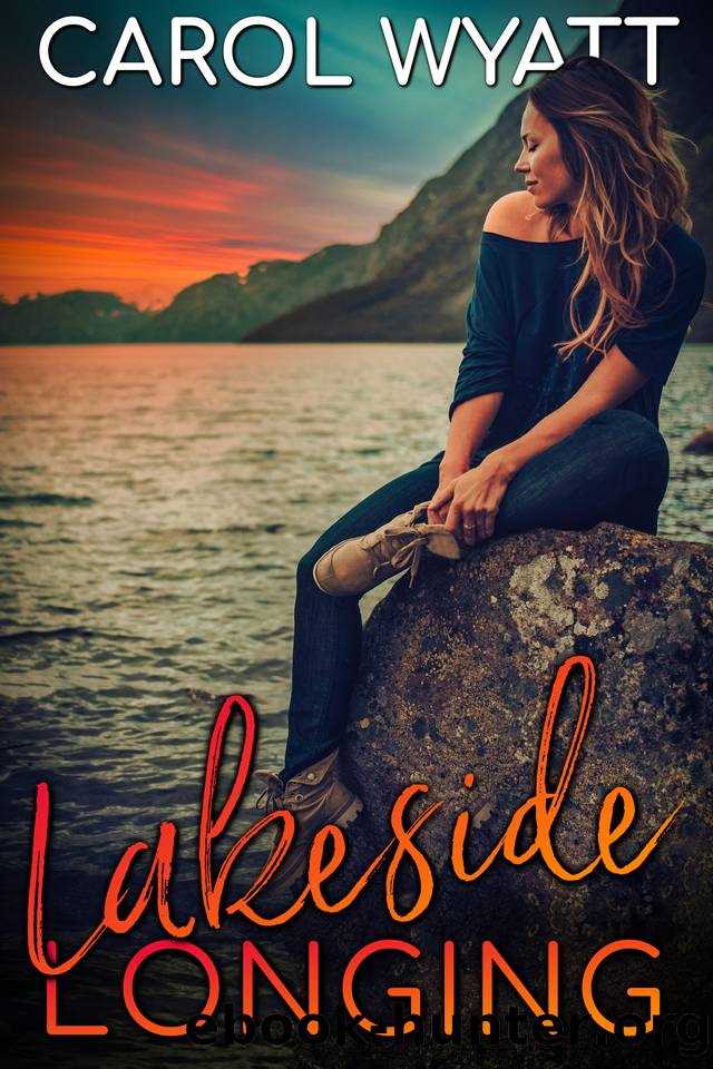 Lakeside Longing (Beyond The Red Carpet Book 3) by Carol Wyatt