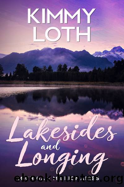 Lakesides and Longing by Kimmy Loth