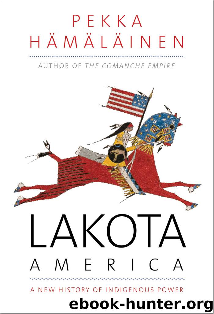 Lakota America by Pekka Hamalainen