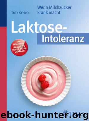 Laktose-Intoleranz by Thilo Schleip