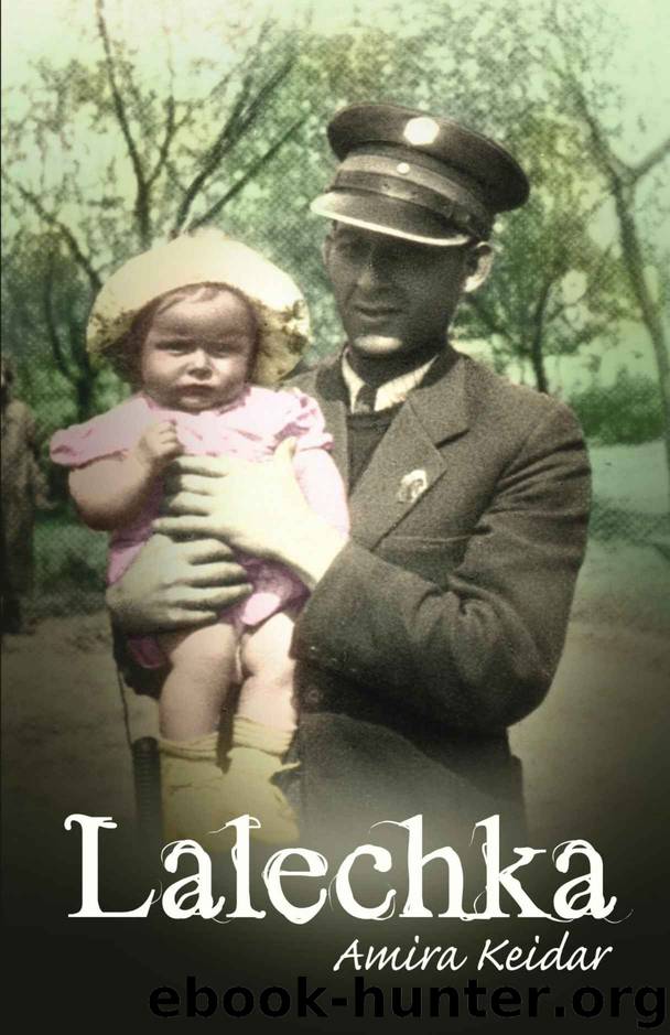 Lalechka: An Amazing Holocaust Survivor Rescue Story (World War 2 Book 1) by Amira Keidar