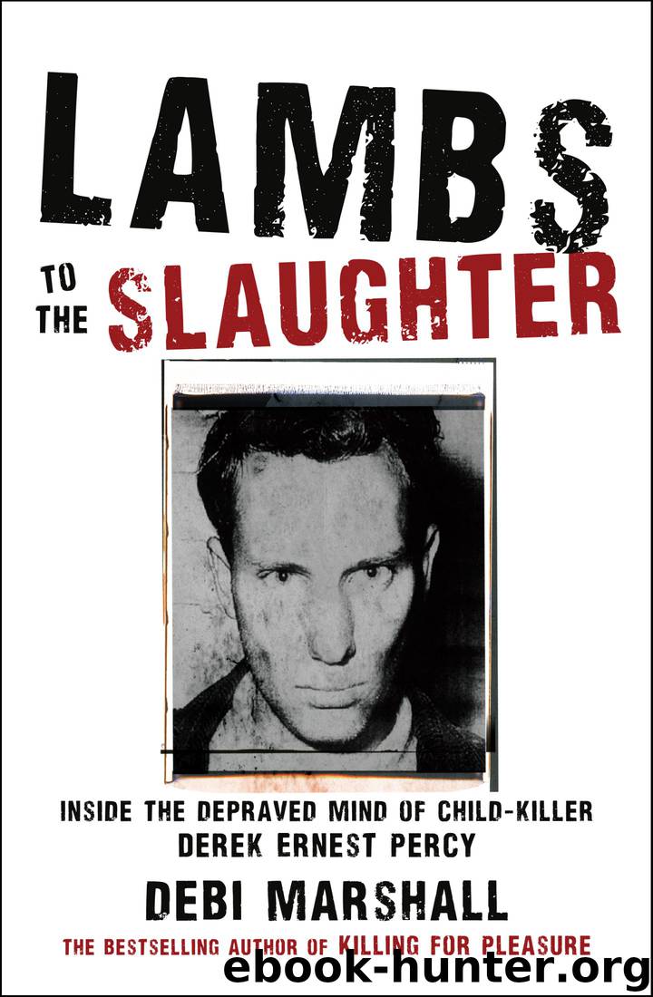 Lambs to the Slaughter by Debi Marshall