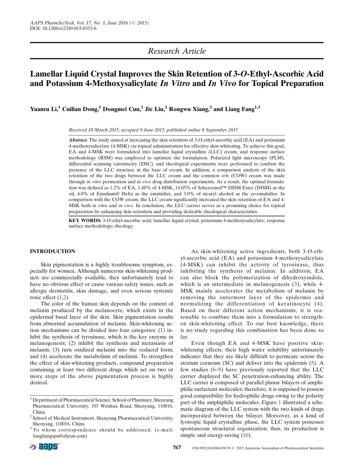 Lamellar Liquid Crystal Improves the Skin Retention of 3-O-Ethyl-Ascorbic Acid and Potassium 4-Methoxysalicylate In Vitro and In Vivo for Topical Preparation by Yuanru Li & Cuilian Dong & Dongmei Cun & Jie Liu & Rongwu Xiang & Liang Fang